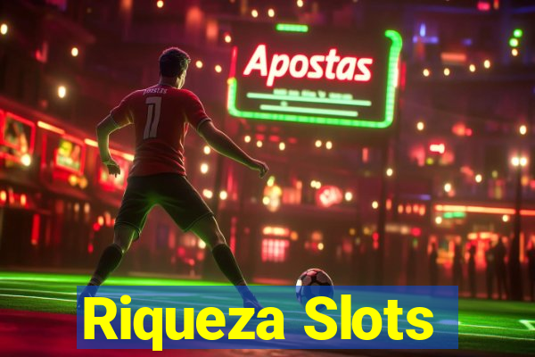 Riqueza Slots